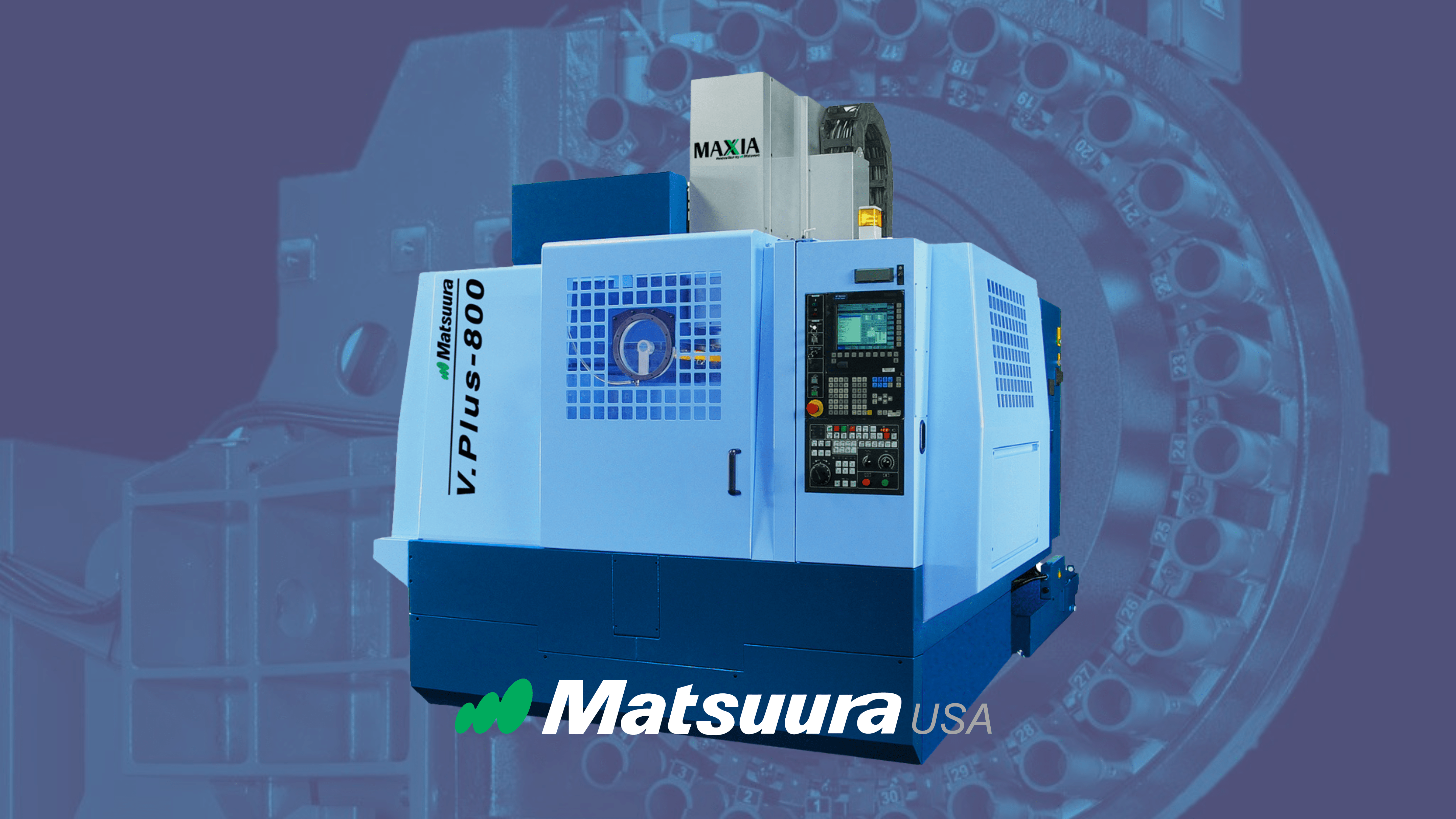 China Matsuuraさま専用です★ Matsuura V.Plus-800 - Matsuura Machinery USA